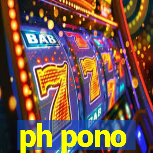 ph pono